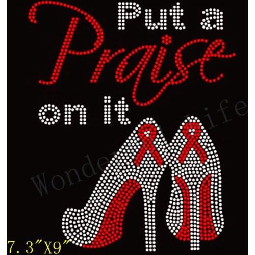 Free Shipping PUT A PRAISE ON IT HEELS BREAST CANCER AWARENESS Hot RHINESTONE TRANSFER Design