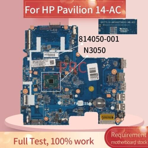 814050-001 814050-601 For HP Pavilion 14-AC N3050 Laptop Motherboard 6050A2730201 DDR3 Notebook Mainboard