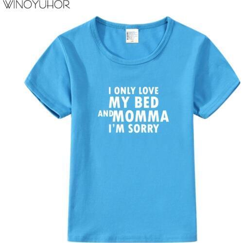 I Only Love My Bed And My Momma T Shirt Kid Letter Print Shirts Tumblr Funny Boys Girls Toddler T-shirts Summer Children Tops