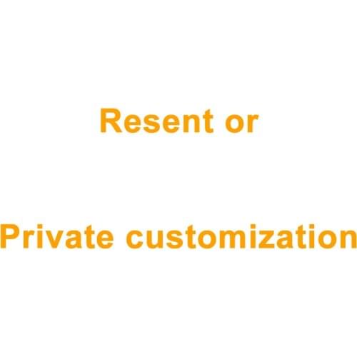 Resent or Private customization or extra shipping fee