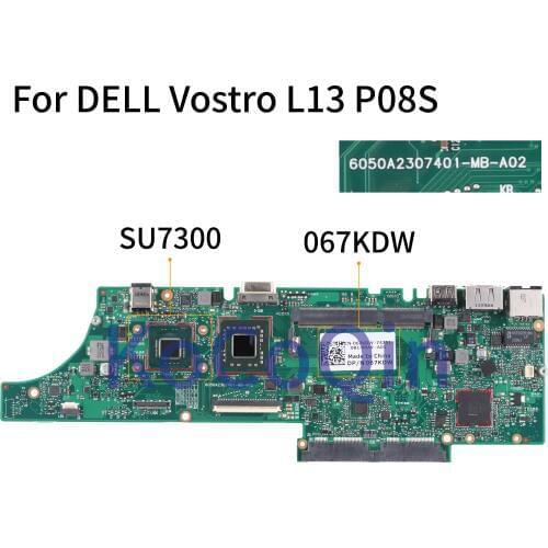 KoCoQin Laptop motherboard For DELL Latitue 13 L13 P08S Mainboard CN-067KDW 067KDW 6050A2307401-MB-A02 SU7300