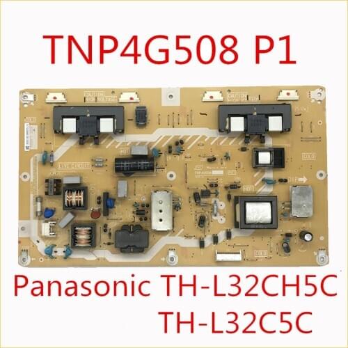 TNP4G508 P1 Power Supply For Panasonic TV TH-L32CH5C TH-L32C5C Plate Power Card Power Support Board