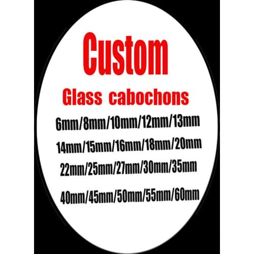 Photo Custom pictures DIY 12mm/14mm/16mm/18mm/20mm/25mm/30mm glass cabochon send the picture what you want