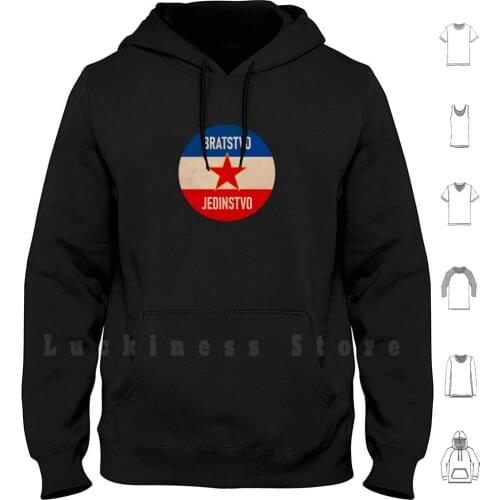 Brotherhood And Unity - Yugoslavia hoodies Red Army Hammer And Sickle Communism Socialism Defend