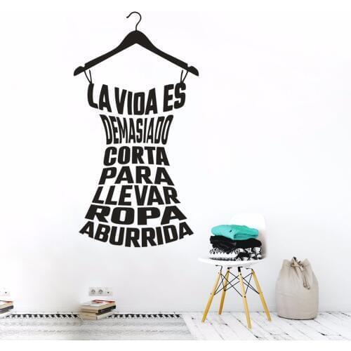 Spanish Dress Rack Wall Art Sticker Life Is Too Short To Wear B Clothes Quote Wall Poster Clothes Store Laundry Decor AZ243
