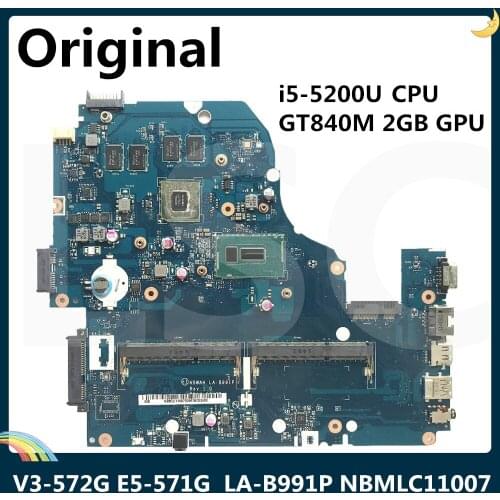 LSC For Acer V3-572G E5-571G Laptop Motherboard A5WAH LA-B991P NBMLC11007 NB.MLC11.007 With i5-5200U CPU GT840M 2GB GPU