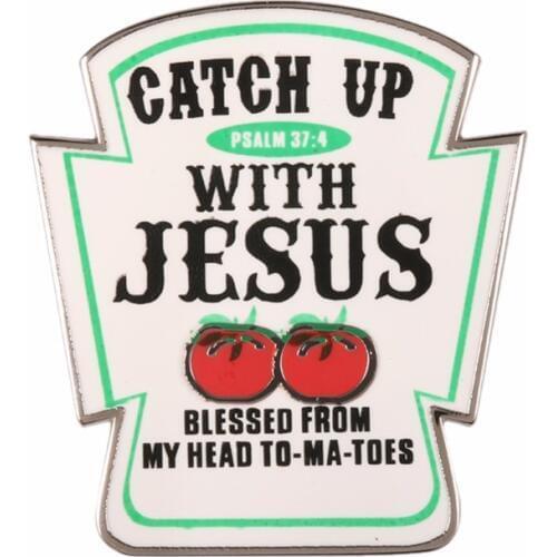 Catch Up With Jesus Christian Lapel Pin Blessed from my Head To-Ma-Toes Badge