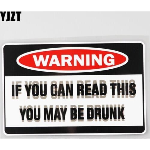 YJZT 15.2CM×9.7CM If You Can Read This You May Be Drunk Decal PVC Car Sticker 12C-0157