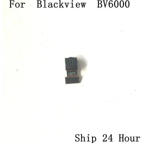 Used Front Camera 5.0MP Module for Blackview BV6000 4.7 MT6755 Octa core 1280x720 shipping+tracking number