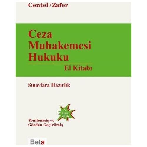 The Criminal procedure Law Handbook. Prof. Dr. Nur Centel.Beta Broadcasts