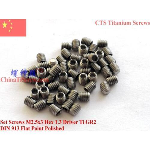 DIN 913 Titanium Set Screw M2.5x3 M2.5x4 M2.5x5 M2.5x6 M2.5x8 M2.5x10 Hex 1.3 Driver Flat Point 25 pcs Ti GR2 Polished