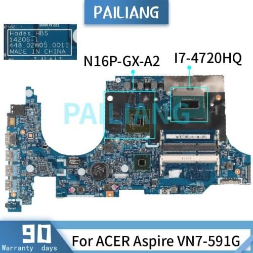 Mainboard For ACER Aspire VN7-591G I7-4720HQ Laptop motherboadrd 14206-1 N16P-GX-A2 DDR3 Tested OK