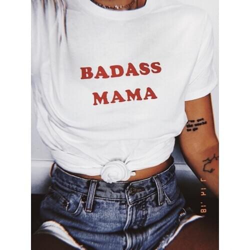 Badass Mama T-shirt Women Funny Summer Short Sleeve O-neck Harajuku Tumblr Oversized T Shirts Grunge Tee Tops Outfits Clothes