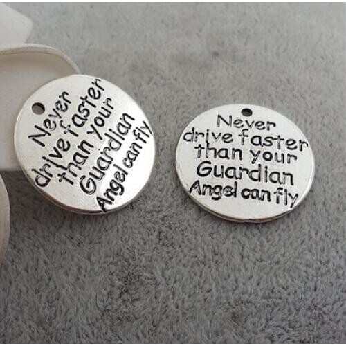 50pcs/lot 25mm DIY alloy handmade jewelry materials lettering "Never drive faster than your guardian" charm for bracelet making