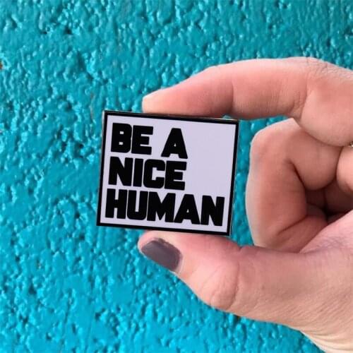 Be A Nice Human Monochrome Aesthetics Brooch Pins Enamel Metal Badges Lapel Pin Brooches Jackets Fashion Jewelry Accessories