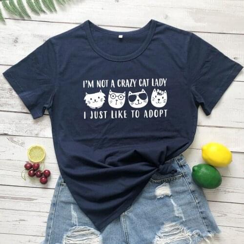 I'm Not A Crazy Cat Lady I Just Like To Adopt T-shirt Women Short Sleeve Hipster Graphic Tee Shirt Top Cute Cat Mom Gift Tshirt