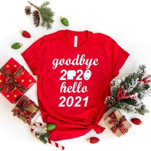 Goodbye 2020 Hello 2021 Shirt Letters Print Unisex 100% Cotton Casual Funny tshirt For Lady Girl Top Tee Drop Ship harajuku tops
