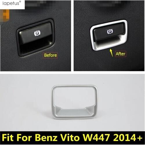Accessories Fit For Mercedes-Benz Vito W447 2014 - 2019 Electrical Parking Handbrake Hand Brake Molding Cover Kit Trim 1 Pcs