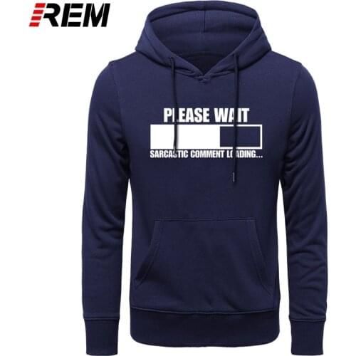 Sarcastic Comment Loading Geek Nerd Mens Funny For Men long Sleeve Cotton Casual Top Camisetas Hombre Hoodies, Sweatshirts