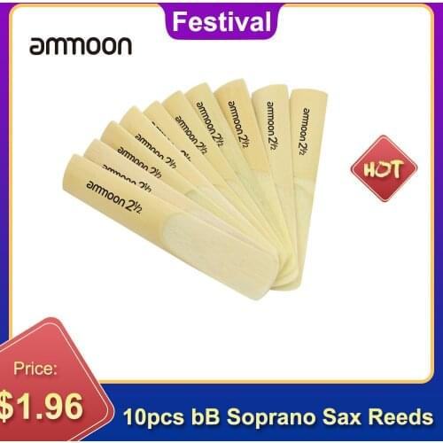 High Quality ammoon 10pcs bB Soprano Saxophone Sax Reeds 2.5 2-1/2 Bamboo Reeds Set woodwind instrument parts &accessories