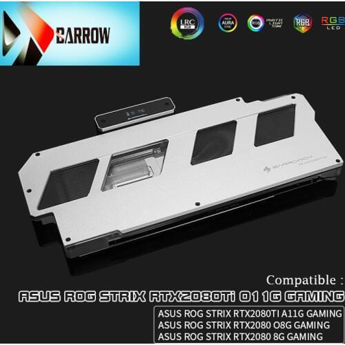 Barrow GPU water-cooled block FB-ASS2080T-PA cooler for ASUS ROG STRIX RTX 2080TI A11G GAMING / 2080 O8G GAMING / 2080 8G GAMING