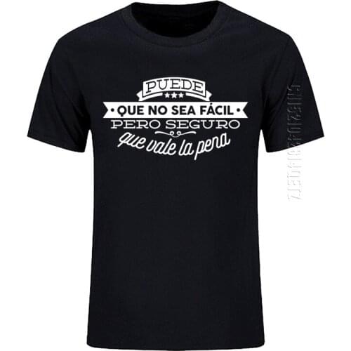 Spanish Famous Quote T-Shirt Fashion Funny Birthday 100% Cotton Men T Shirts Causal O-Neck Tops Tees Hip Hop Style