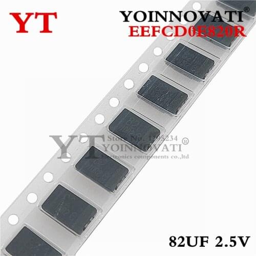 100pcs/lot EEFCD0E820R 82UF 2.5V SMD New original
