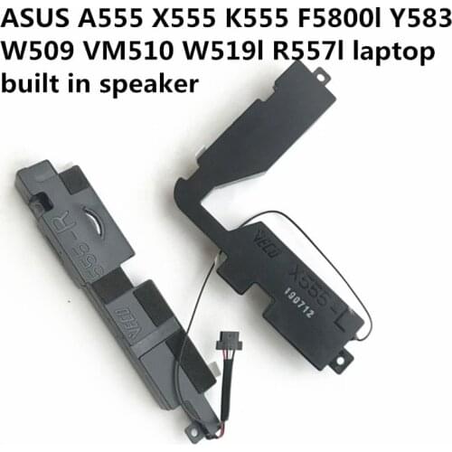 New original notebook built-in speaker for Asus A555 X555 K555 F5800l Y583 W509 VM510 W519l r557l notebook