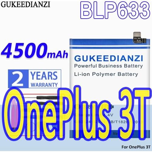 High Capacity GUKEEDIANZI Battery BLP633 4500mAh For OnePlus 3T OnePlus3T