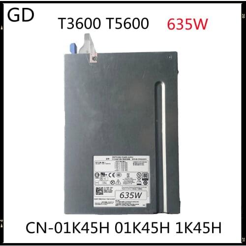 GD High Quality Original 635W For Dell T3600 T5600 Power Supply CN-01K45H 01K45H 1K45H DEL-D-0365ADU00-101 D635EF-00 Full Tested