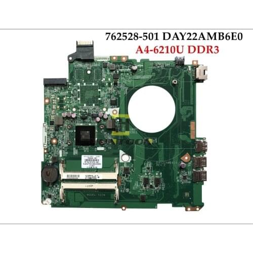 High quality DAY22AMB6E0 REV:E For HP Pavilion 15-P Series Laptop Motherboard 762528-501 A4-6210 DDR3 100% Fully Tested