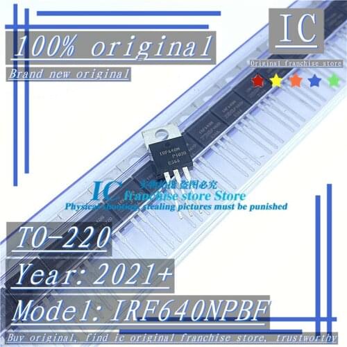 2021+ 100% Brand new original 10PCS IRF640NPBF IRF640N TO-220 18A/200V N-channel FET