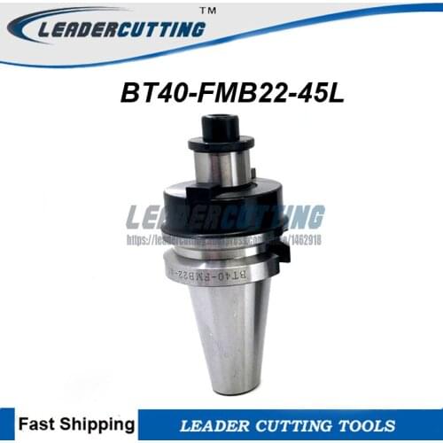 BT40 FMB22 45mm CNC Shell,BT40-FMB22-45L CNC Milling Toolholder Clamping Collet chuck holder Shell/ Face Milling Tool Holder