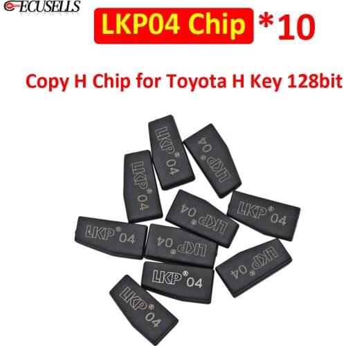 10Pcs/Lot LKP-04 Car Key Chip LKP04 LKP-04 Ceramic Chip Copy H Chip for Toyota H-key 128bit For H Transponder Chip