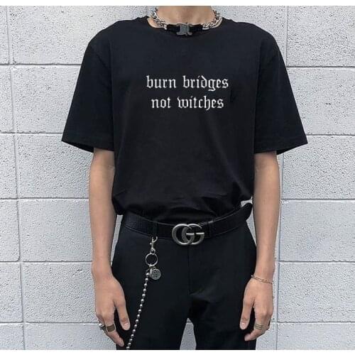 Goth Man T Shirt Burn Bridges Not Witches Grunge Style Tumblr Aesthetic Gothic Short Sleeve Cotton Witchy Graphic Tee Clothing