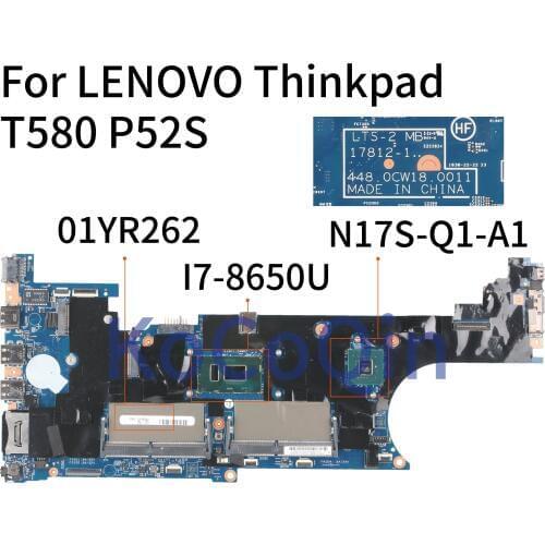 KoCoQin Laptop motherboard For LENOVO Thinkpad T580 P52S Core SR3L8 I7-8650U Mainboard 01YR262 17812-1 N17S-Q1-A1