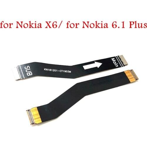 For Nokia X6/ for Nokia 6.1 Plus MainBoard Flex Cable Main board Motherboard Connect LCD Ribbon Flex Repair Spare Parts