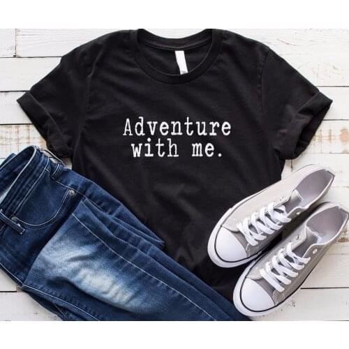 Women T Shirt Adventure with me Letters Print Tshirt Women Short Sleeve O Neck T-shirt Ladies Causal Tee Shirt Tops TX5670