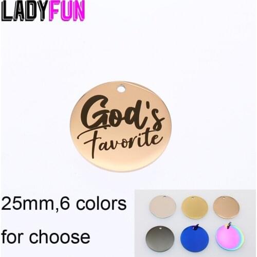 Gods Favorite Charm Stainless Steel Religious God Message Charms Laser Words DIY Charms High Polish Mirror Pendant 25mm 10pcs
