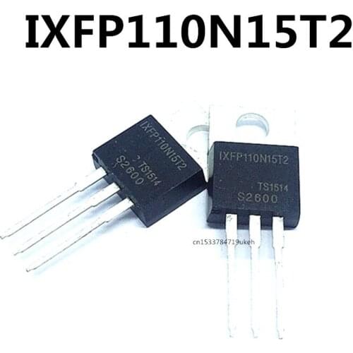 Original 2pcs/ IXFP110N15T2 TO-220 150V 110A