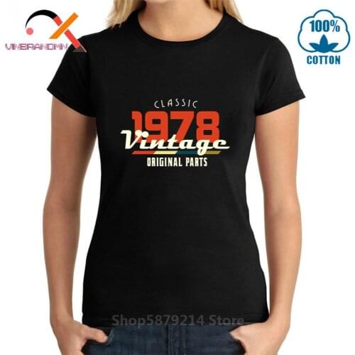 Top seller vintage 1978 classic original parts t shirt woman retro 100% cotton 1978 tshirts mothers day birthday gifts t-shirts
