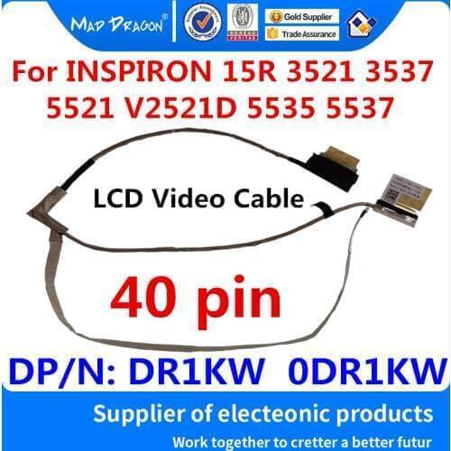 MAD DRAGON Brand Laptop new WXGAHD Ribbon LCD Video Cable for Dell INSPIRON 15R 3521 3537 5521 V2521D 5535 5537 DR1KW 0DR1KW