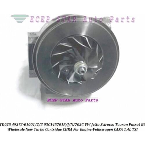 Turbo Cartridge CHRA TD025 49373-01003 49373-01001 49373-01002 03C145701R 03C145701J For VW Touran Scirocco Passat B6 CAXA 1.4L