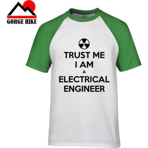 Chemical Engineering t shirt Funny Trust Me I Am An Electrical Engineer Funny New Tees Cotton Idea Regalo Laurea T Shirt for men