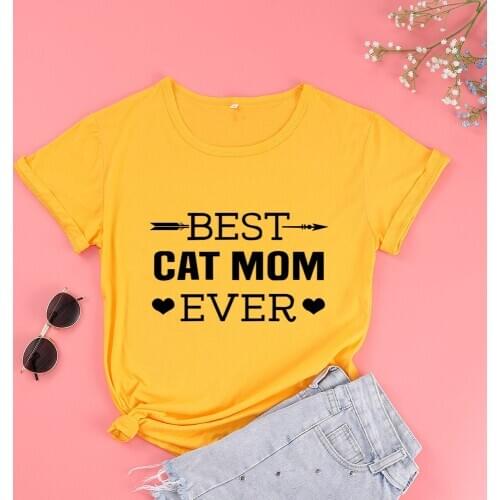 Best Cat Mom Ever Women Tshirt Fashion Funny Graphic Mama Mother Shirts Cotton Short Sleeve Top Tees Harajuku Female Clothing