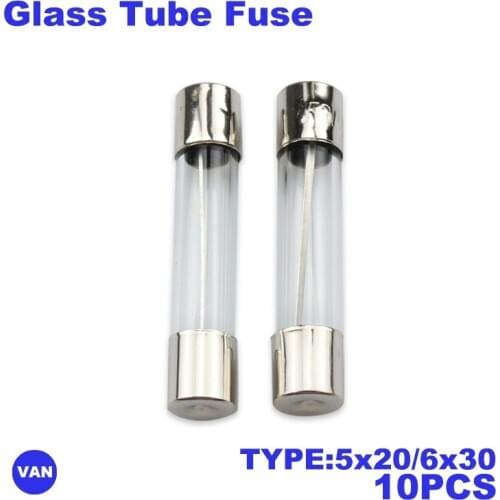 10pcs/lot One Sell 5*20mm 6*30mm Fast Blow Glass Tube Fuses 5x20 6x30 mm 250V 0.5 1 2 3 4 5 6 8 10 15 20 25 30 A AMP Fuse