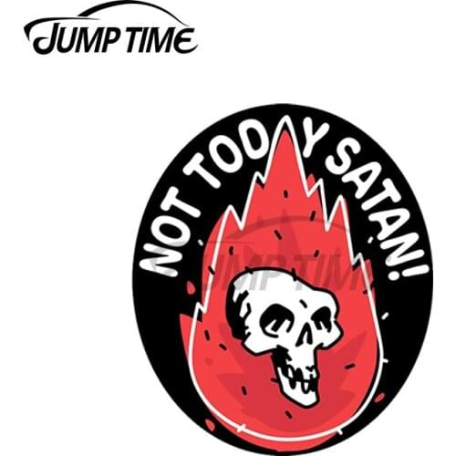 JumpTime 13 x 6.6cm Funny Quote Not Today Satan! Decal VAN Refrigerator Motorcycle Car Stickers Cartoon Personality Decoration
