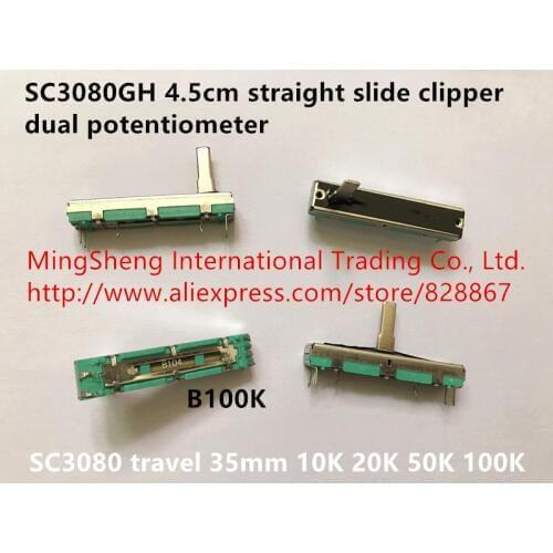 Original new 100% SC3080GH 4.5cm straight slide clipper dual potentiometer travel 35mm 10K 20K 50K A503 B503 100K A104 (SWITCH)