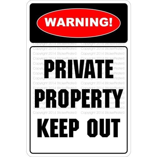 StickerPirate Warning Private Property Keep Out 1 8" x 12" Metal Novelty Sign Aluminum NS 671