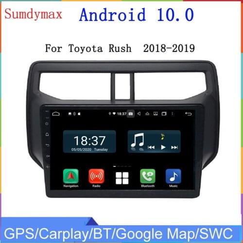 8core 4+128G Android 10 Car multimedia play for Toyota Rush 2018 2019 car radio gps navigation wifi carplay DSP stereo headunit